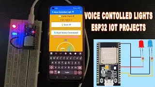 Voice Controlled Light Using Mobile App - ESP32 IOT Projects For Beginners