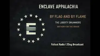 4. By Flag and Flame &ndash; Enclave [Americana] Fallout Radio | 2Dog Broadcast