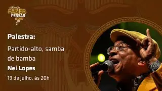 Nei Lopes- Partido-alto, samba de bamba