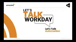 Let's Talk Workday: Automation