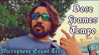Bose Frames Tempo - Microphone Sound Test (Malayalam)