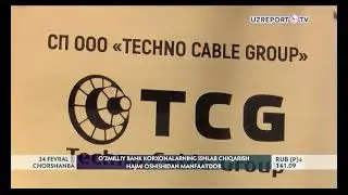 &ldquo;Techno cable group&ldquo; MChJ faoliyati haqida lavha 