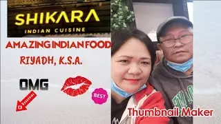 AMAZING INDIAN FOOD IN RIYADH | SHIKARA RESTAURANT IN RIYADH SAUDI ARABIA