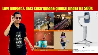 Unboxing | M1 3-Axis Smartphone Gimbal | Best low budget Gimbal under Rs 5000 | @TanyangNaga