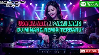 DJ MINANG - UDA KA ADIAK PAKAI LAMO || SPESIAL BREAKBEAT REMIX
