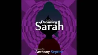 OST Dreaming Sarah #09 : Slowmotion - Anthony Septim