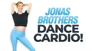 Jonas Brothers Dance Workout - Cardio Dance + Toning
