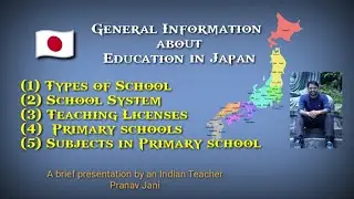 General Information on Education in Japan l Types of School l School System I Teaching Licenses l