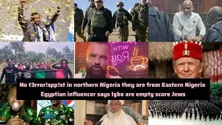 В Северной Нигерии нет никаких злодеев, они из Восточной Нигерии, говорит египетский инфлюенсер 😭🤣🔥