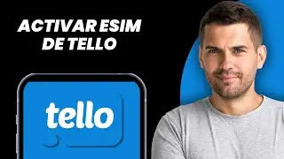 C&oacute;mo Activar Tello eSIM - Gu&iacute;a Completa (2025)