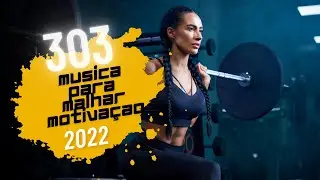 Melhor Sequencia de🔥 M&uacute;sicas para Malhar Motiva&ccedil;&atilde;o Academia #303