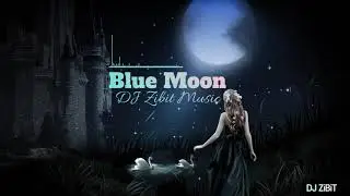 [Free] Blue Moon - DJ Zibit