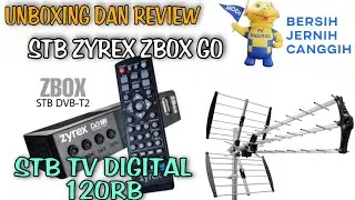 Harga 120Ribuan Unboxing Dan Review STB TV DIGITAL ZYREX ZBOX GO