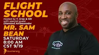 Flight School with Diamond Ambassador Mr. Sam Bean