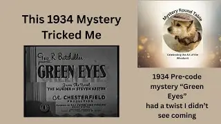 Green Eyes (1934) &ndash; A Pre-Code Mystery That Keeps You Guessing