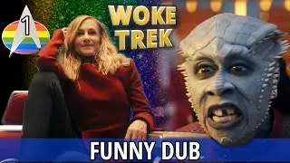 Star Trek WOKE Academy FUNNY Dub Ep1