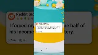 I FORCED my SON to give me HALF of his &ldquo;INCOME&rdquo;&hellip;  #reddit