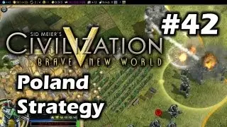 Civilization 5: Дивный новый мир &mdash; Стратегия Польши &mdash; Часть 42