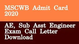 MSCWB Admit Card 2020 AE, Sub Asst Engineer Exam Call Letter Download