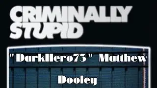 Criminally Stupid: Funny Moments (