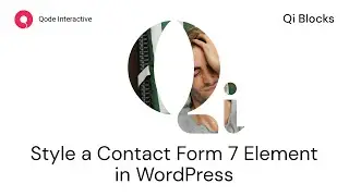 How to Style Contact Forms Using Qi Blocks for Gutenberg in WordPress