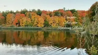 Canada | Autumn Relaxing Music