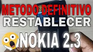 restablecer de fabrica NOKIA 2.3 m&eacute;todo definitivo (TA-1214) 2021
