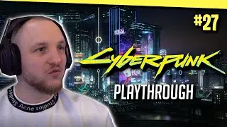 WITH A LITTLE HELP FROM MY FRIEND - Cyberpunk 2077 | ELoTRiX Playthrough #27 | ELoTRiX Playz