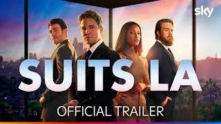 Suits: L.A. | Official Trailer | Sky Show