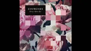 CHVRCHES - Leave a Trace (Official Instrumental)
