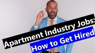 Apartment Industry Jobs | How to Get Hired