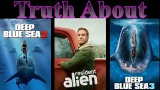 Truth About Resident Alien, Deep Blue Sea 2 & 3