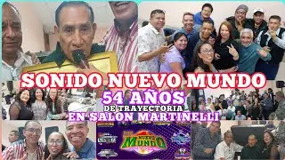 💥Sonido Nuevo Mundo 54 Aniversario Homenaje Raymundo Sánchez en Salon Martinelli Org. DjDallagan