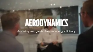 Volvo Trucks &ndash; Aerodynamics - achieving even greater levels of energy efficiency