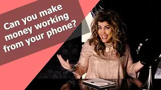 Can you really work from your phone and make good money? Just by reviewing products?