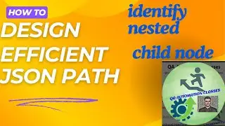 JSON PATH tutorial | Identify Nested Child Node