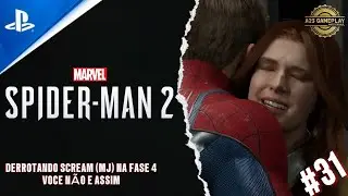 Marvel's Spider-Man 2: DERROTANDO SCREAM (MJ) NA FASE 4 / VOCE N&Atilde;O E ASSIM