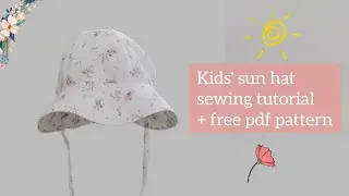 Kids' sun hat sewing tutorial + FREE PDF PATTERN / Як зшити дитячу панамку + Pdf викрійки