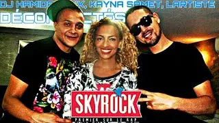 Dj Hamida, Rim&rsquo;K, Kayna Samet, Lartiste - D&eacute;connect&eacute;s (Version Skyrock)
