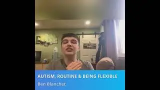 Autism, Routine and Being Flexible