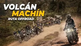 Ruta al 🗻VOLCAN MACHIN🗻 con ⚡MOTORA ADVENTURE⚡