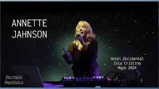ANNETTE JAHNSON - Hotel Occidental, Isla Cristina - Mayo 2024.