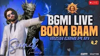 BGMI LIVE BOOM BAAMRUSH GAMEPLAY😍 4.2 UPDATE LIVE SUNIL GAMING 🥳
