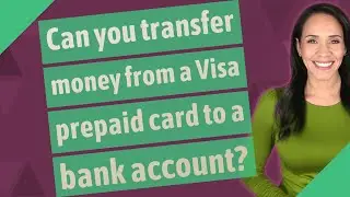 Can you transfer money from a Visa prepaid card to a bank account?