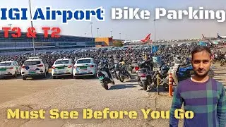 IGI Airport Biggest Bike and Car Parking