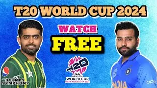 Where And How To Watch FREE T20 World Cup 2024 - Stumps Symphony