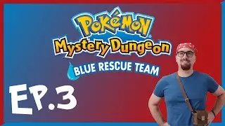 Mystery Dungeon: Squadra di Soccorso Ep3 - Scendiamo nelle Backrooms