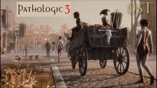 Pathologic 3 - Soundtrack (Full OST) + All Cutscenes