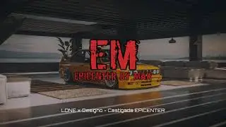 LDNE x Designó - Castigada EPICENTER