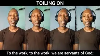 Toiling On (To The Work!) #acapella  #gospel  #hymns